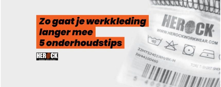 20260115-BLOG-Herock-71workx-Zo-gaat-je-werkkleding-langer-mee_-5-onderhoudstips-post
